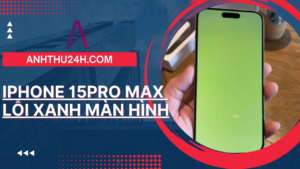Iphone 15 pro max xanh màn hình